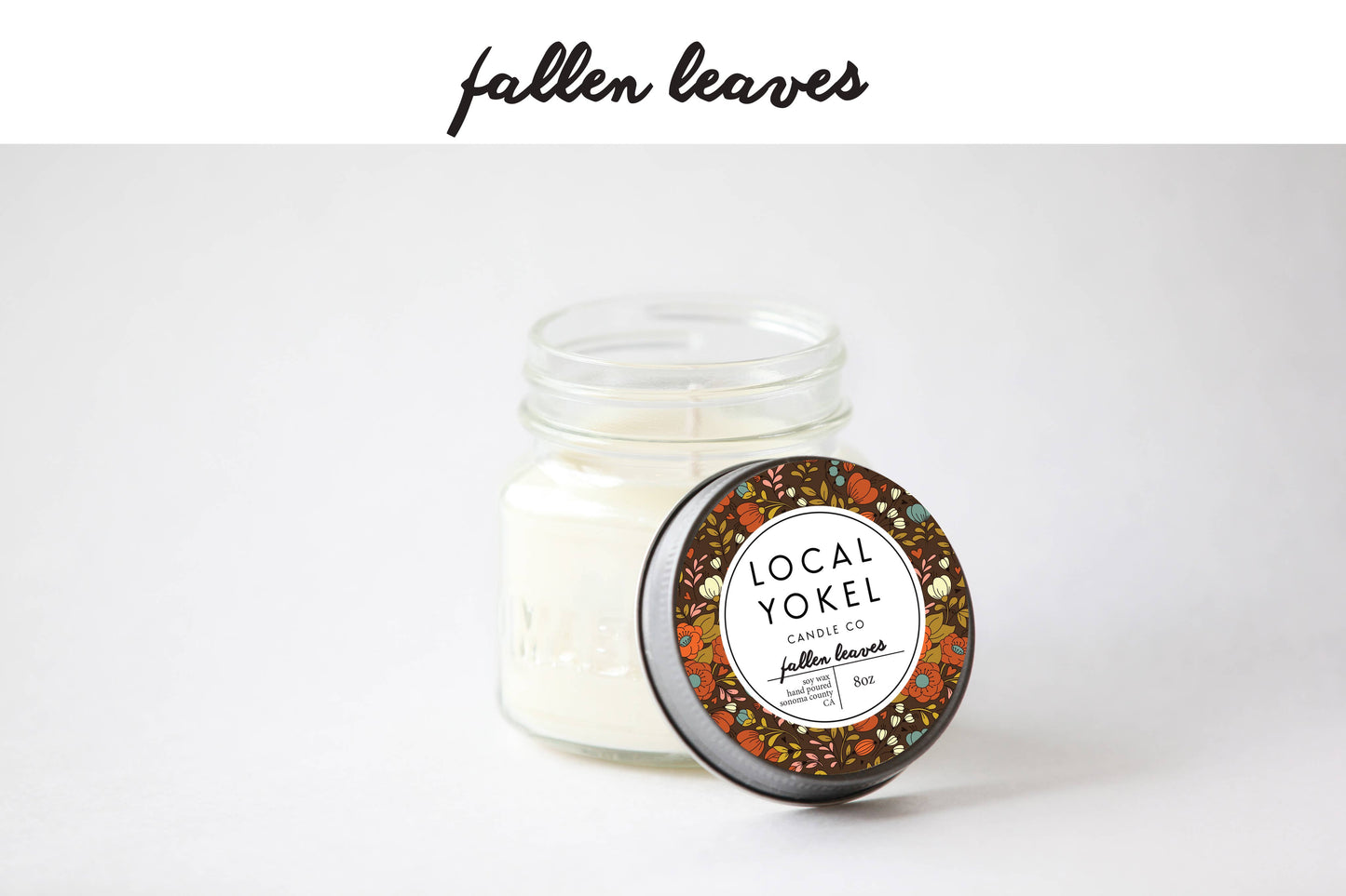 Local Yokel: Fallen Leaves  | 8oz Mason | Soy Wax Candle |