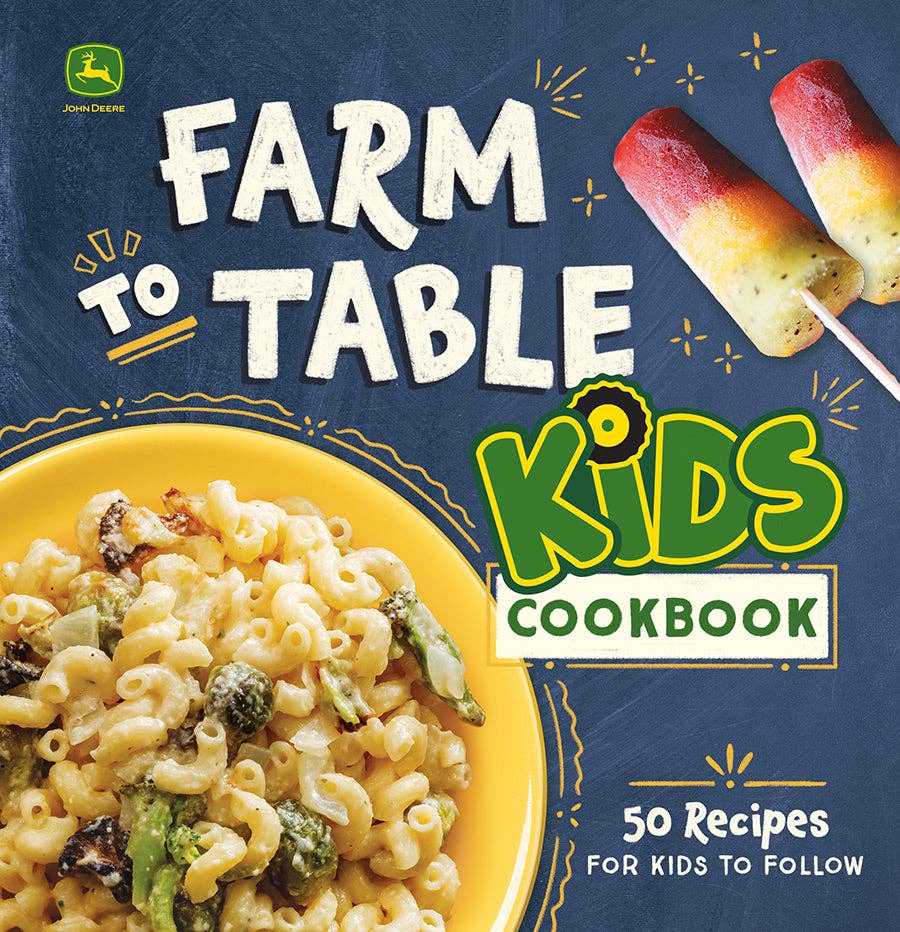 John Deere Farm-to-Table Kids Cookbook