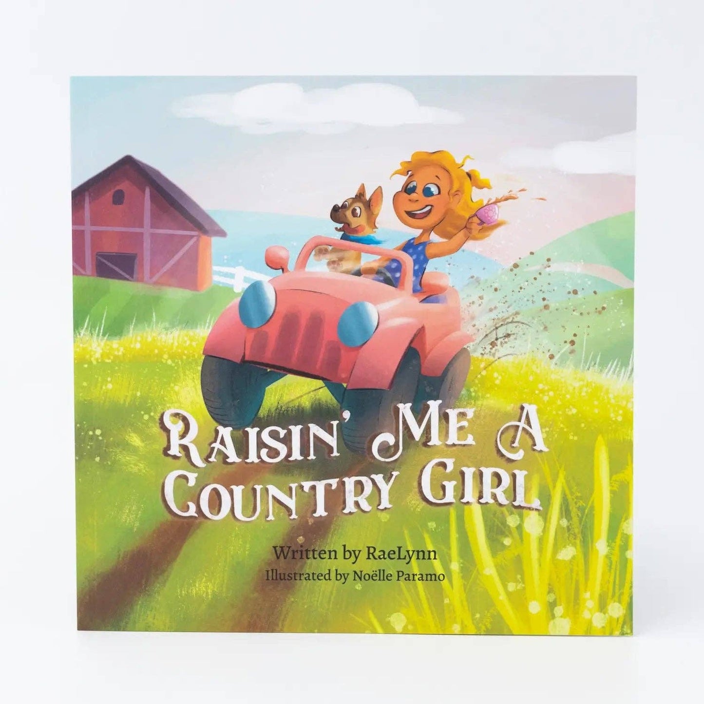 Raisin' Me a Country Girl