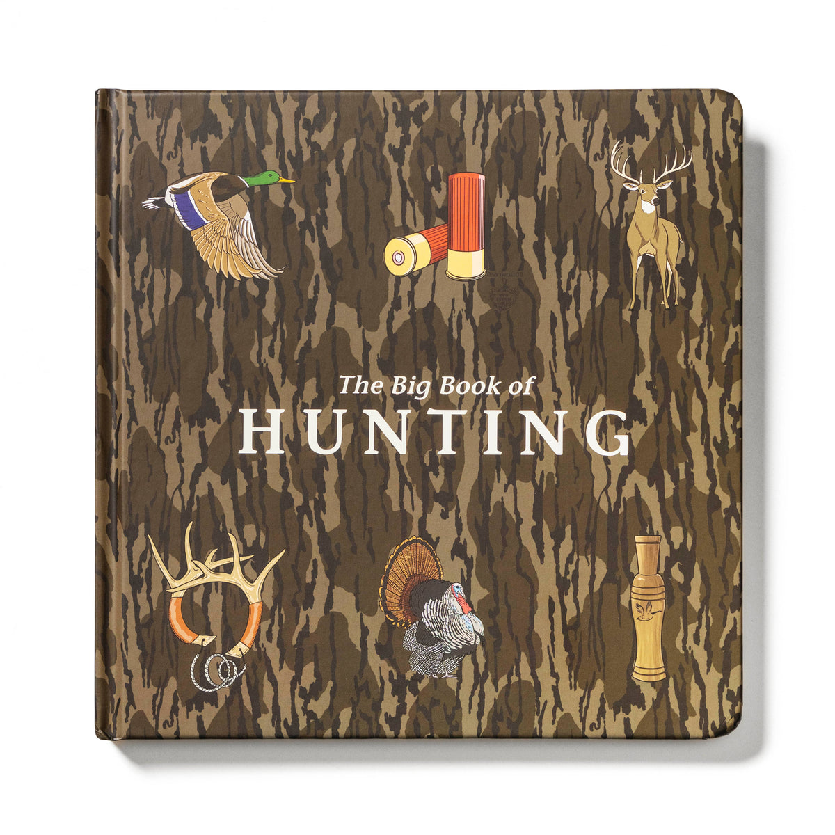 Mossy Oak Edition The Big Book of Hunting