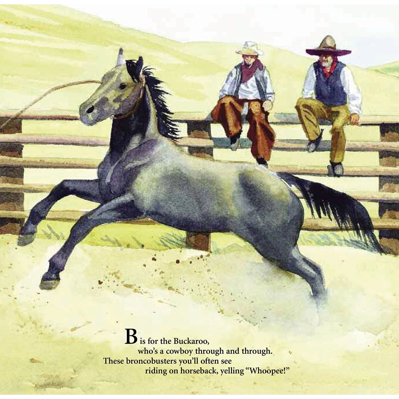 B is for Buckaroo: A COWBOY Alphabet PAPERBACK