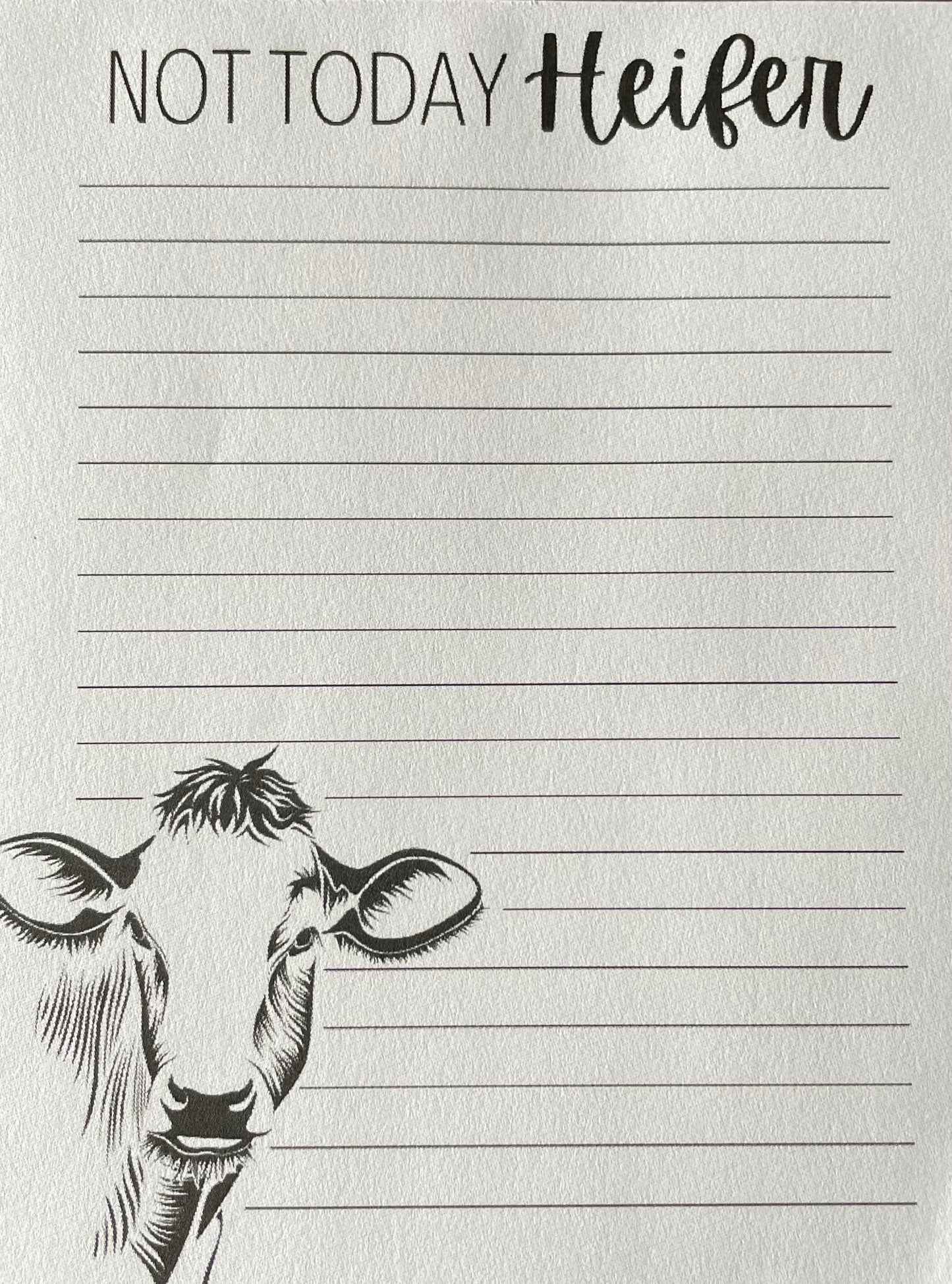 Not Today Heifer Note Pad