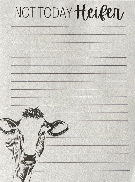 Not Today Heifer Note Pad